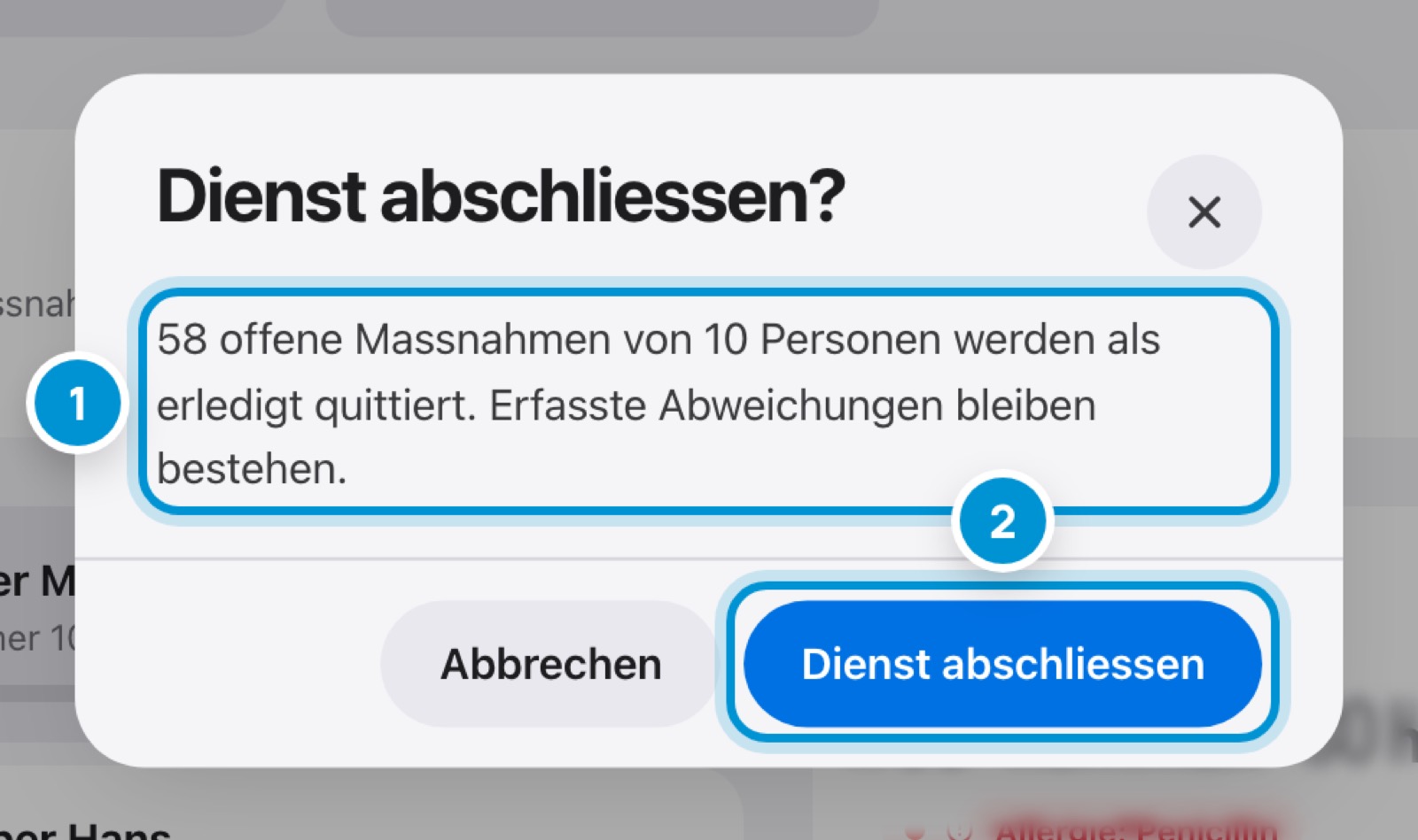 Dienst abschliessen. Der Rest gilt als erledigt.