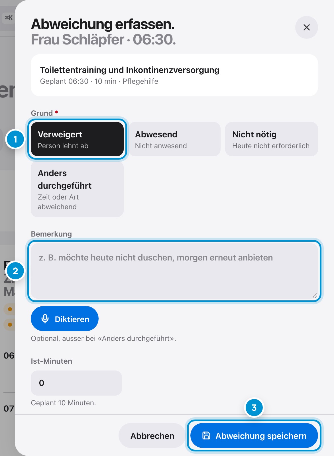 Abweichung erfassen. Mit Grund.