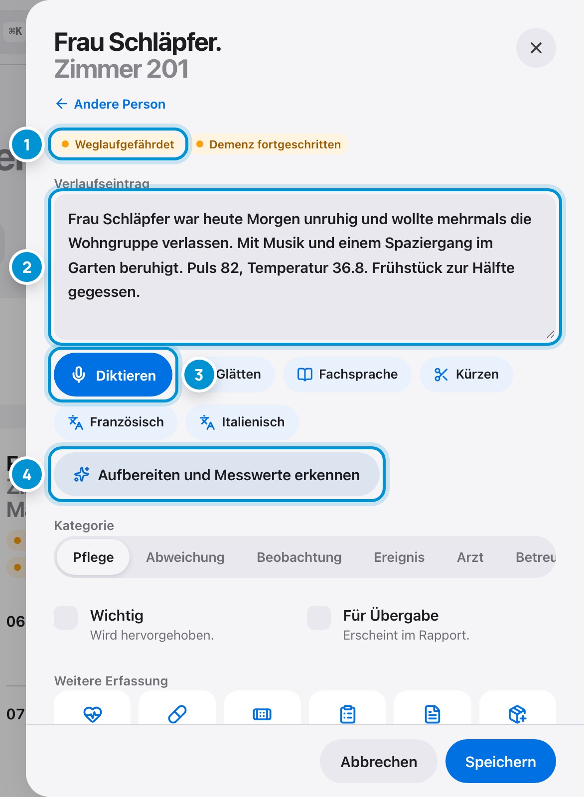 Beobachtung festhalten. Schreiben oder diktieren.